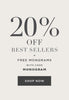 20% off best sellers + free monograms